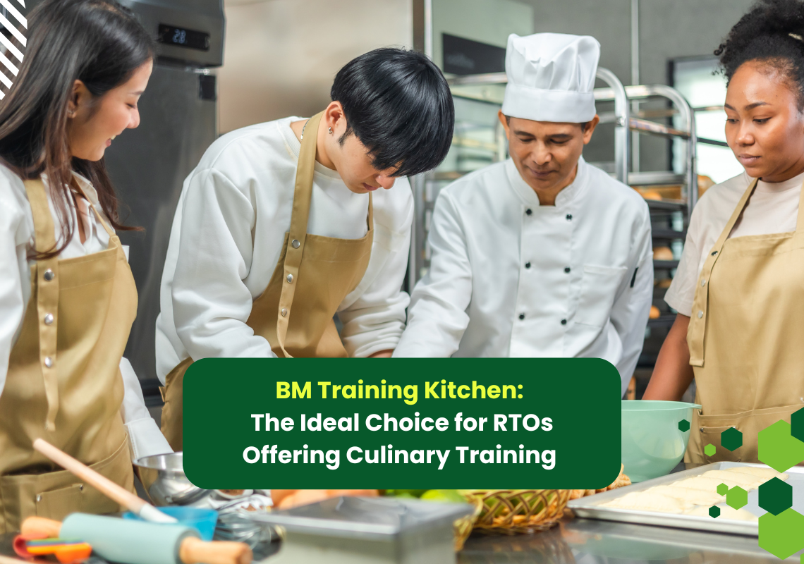 BM Training Kitchen: The Ideal Choice for RTOs Offering Culinary Training